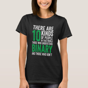 er zijn tien soorten mensen binair voor leraar St. T-shirt