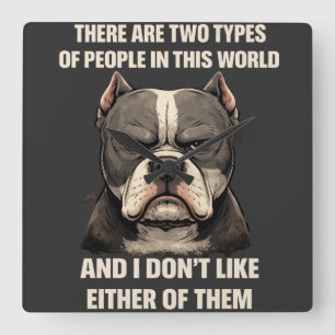 Er zijn twee soorten mensen grappige pitbull hond vierkante klok