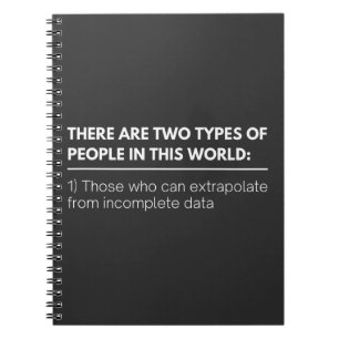Er zijn twee SOORTEN mensen in deze wereld: Notitieboek