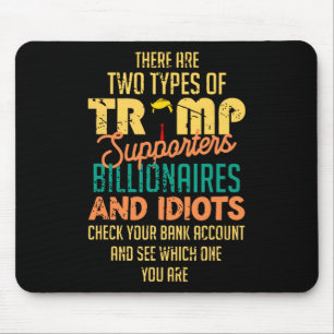 Er zijn twee soorten Trump-aanhangers Muismat