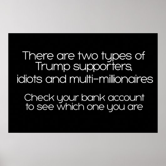 Er zijn twee soorten trump-aanhangers poster (Voorkant)