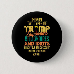 Er zijn twee soorten Trump-aanhangers Ronde Button 5,7 Cm