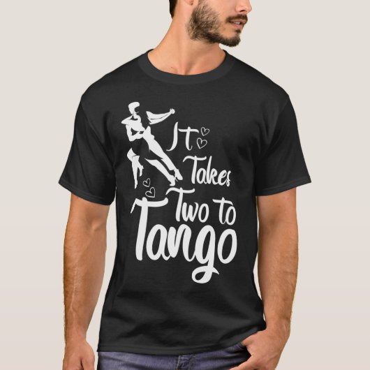 Er zijn twee tangoleraren nodig t-shirt (Voorkant)