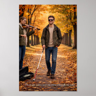 Er zijn vele manieren om door de wereld te bewegen poster
