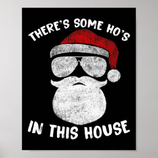 Er zijn wat Ho's Ho's in dit huis Grappige Kerstma Poster