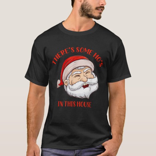 Er zijn wat hos in dit Huis - grappige kerstman Ch T-shirt (Voorkant)