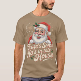 Er zijn wat Ho's in dit huis-Photoroom T-shirt
