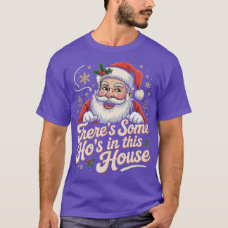 Er zijn wat Ho's in dit huis-Photoroom T-shirt
