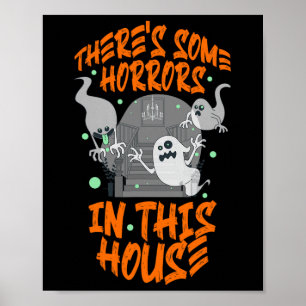 Er zijn wat verschrikkingen in dit huis Halloween Poster