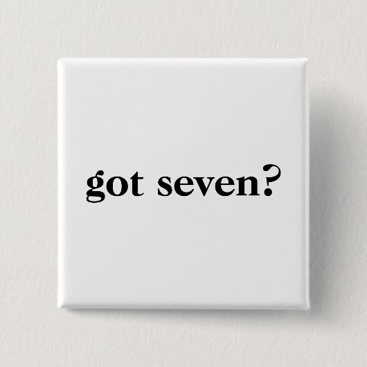 Er zijn zeven knopen? vierkante button 5,1 cm (Voorkant)