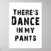 Er zit Dance in mijn pants Poster (Voorkant)