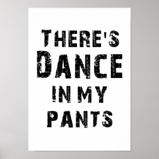 Er zit Dance in mijn pants Poster