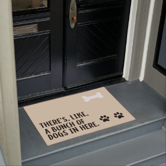 "Er zit een hoop honden in hier" Doormat Deurmat