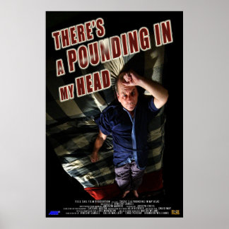 Er zit een pounding in mijn hoofd poster