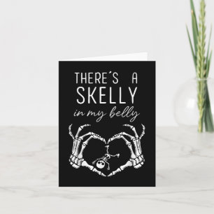 Er zit een skelly in mijn buik grappig Halloween z Kaart
