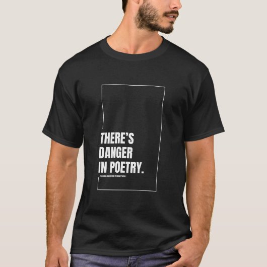 Er zit gevaar in het T-shirt van Poetry Mannen (Voorkant)