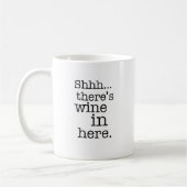 Er zit hier wijn in, Funny Mug. Koffiemok (Links)