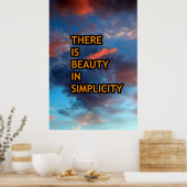 Er zit schoonheid in eenvoud poster (Keuken)