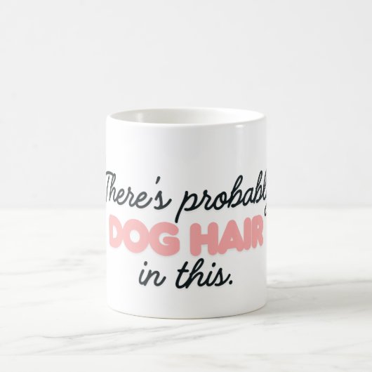 Er zit waarschijnlijk haar in deze Mok van hondenk (Center)