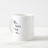 Er zit wijn in hier - Funny Quote Koffiemok (Voorkant links)