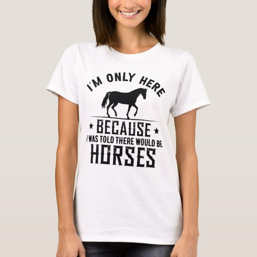 Er zouden paarden zijn t-shirt (Voorkant)