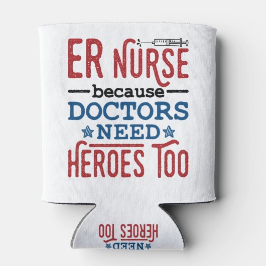ER Zuster omdat artsen ook helden nodig hebben Blikjeskoeler (Achterkant)