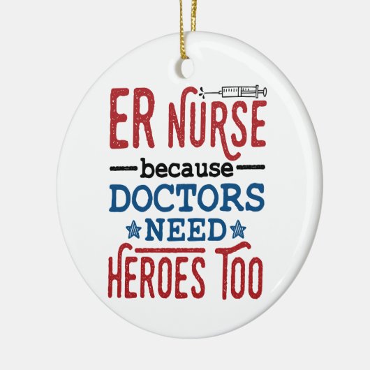 ER Zuster omdat artsen ook helden nodig hebben Keramisch Ornament (Links)