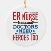 ER Zuster omdat artsen ook helden nodig hebben Keramisch Ornament (Achterkant)