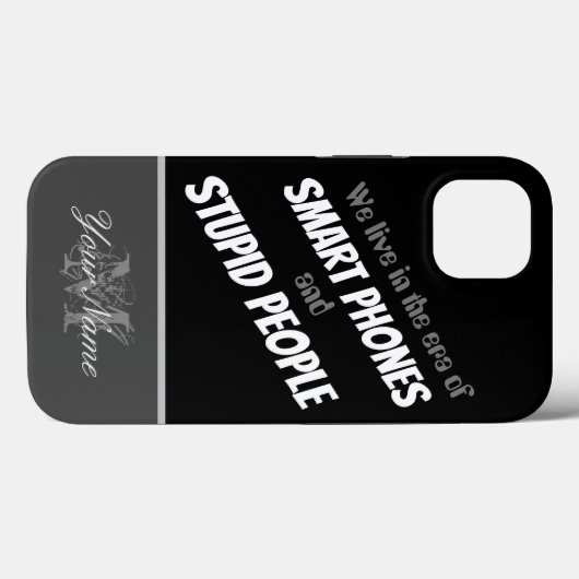 Era van slimme telefoons en stomme mensen! Case-Mate iPhone case (Achterkant (horizontaal))