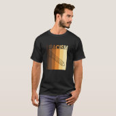 ERACISM Erase Racism anti-racisme Racial Equality  T-shirt (Voorkant volledig)