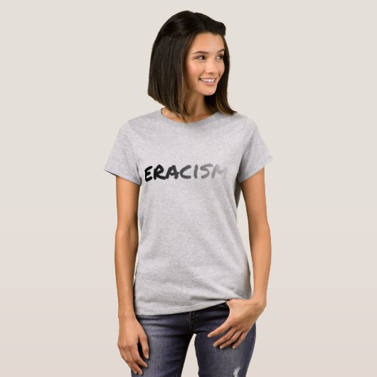 Eracisme - antiracisme t-shirt (Voorkant volledig)