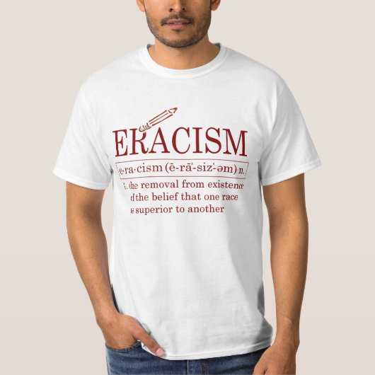 ERACISME T-SHIRT (Voorkant)