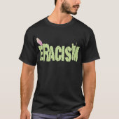 Eracisme T-shirt (Voorkant)