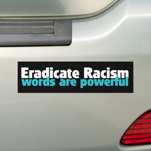 ERADICATE RACISME BUMPERSTICKER (Op auto)