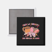 Eres La Conchita Que Endulza Mi Amor Mexican Valen Magneet (Voorkant / Achterkant)