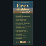 Erev Shabbos Checklist Magnetic Reminder<br><div class="desc">Onze Erev Shabbos Checklist Magnetic Reminder is een elegante, klare manier om er zeker van te zijn dat alles met veel tijd gedaan wordt om op Erev Shabbos te sparen! We lichten nooit shabbos-kaarsen aan voordat we deze handige lijst afhandelen. Inclusief ruimte die u kunt aanpassen aan uw familienaam. PLUS,...</div>