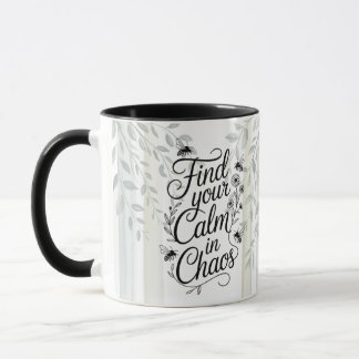 Erfenis Vind je kalmte in chaos botanische quote Mok