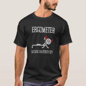 Erg Ergometer And Rowing Exercise Machine Rowing W T-shirt (Voorkant)