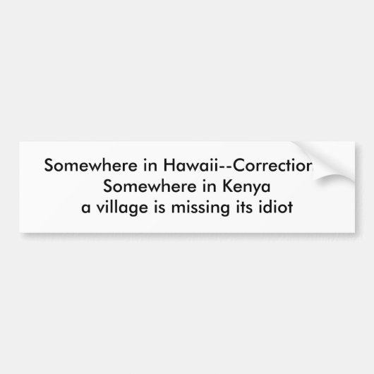 Ergens in Hawaï—Correctie—Ergens in K... Bumpersticker (Voorkant)
