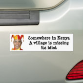 Ergens in Kenia mist een dorp zijn... Bumpersticker (Op auto)
