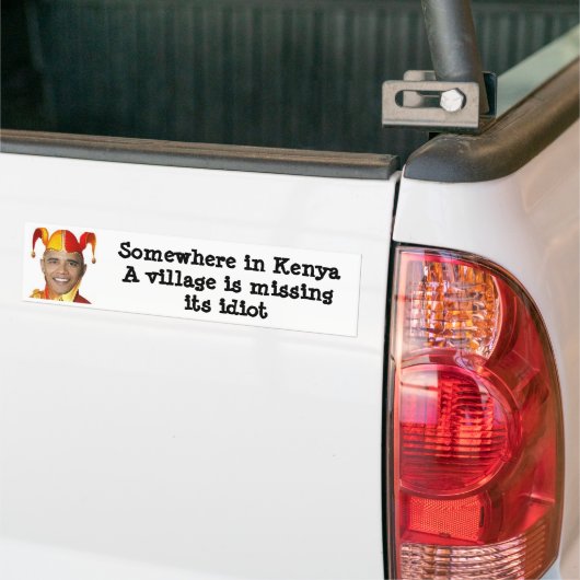 Ergens in Kenia mist een dorp zijn... Bumpersticker (Op Truck)