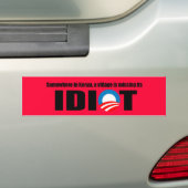 Ergens in Kenia mist een dorp zijn idioot Bumpersticker (Op auto)