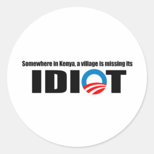 Ergens in Kenia mist een dorp zijn idioot Ronde Sticker