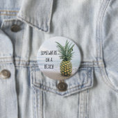 Ergens op een strand ananas knop ronde button 7,6 cm (In situ)