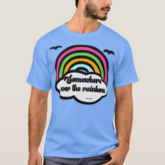 Ergens over de regenboog t-shirt