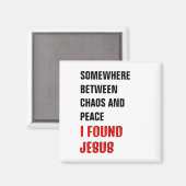 ERGENS TUSSEN... IK VOND JEZUS CHRISTELIJK MAGNEET (Voorkant / Achterkant)