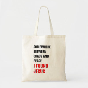 ERGENS TUSSEN... IK VOND JEZUS CHRISTELIJK TOTE BAG