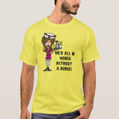 Erger zonder verpleegster t-shirt (Voorkant)