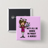 Erger zonder verpleegster vierkante button 5,1 cm (Voorkant /achterkant)