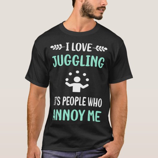 Ergerlijk Jongleren Jongleer Juggler T-shirt (Voorkant)